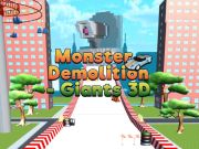 Mchezo Monster Demolition Giants 3d online