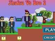 Mchezo Jhuku vs Bro 2  online