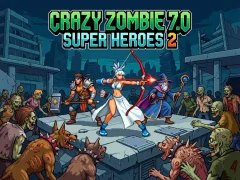 Mchezo Crazy Zombie 7.0 Super Heroes 2 online