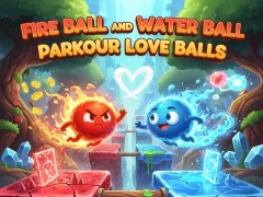 Mchezo Fire Ball and Water Ball: Parkour Love Balls online
