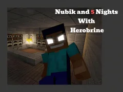 Mchezo Nubik And 5 Nights With Herobrine online