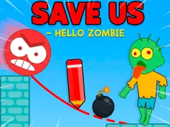 Mchezo Save Us - Hello Zombie online