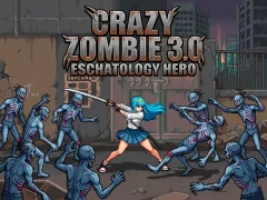 Mchezo Crazy Zombie 3.0 Eschatology Hero online