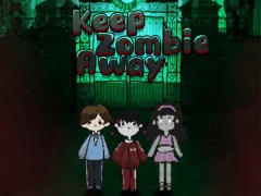 Mchezo Keep Zombie Away online