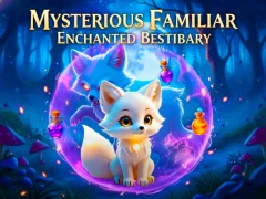 Mchezo Mysterious Familiar Enchanted Bestiary online