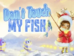 Mchezo Don't touch my fish online