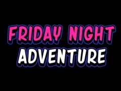 Mchezo Friday adventure night online