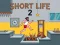 Mchezo Short Life 2 online