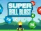 Mchezo Super Ball Blast online