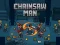 Mchezo Chainsaw Man online
