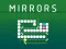 Mchezo Mirrors online