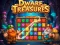Mchezo Dwarven Treasures online