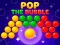 Mchezo Pop the Bubble online