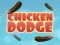 Mchezo Chicken Dodge online