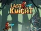 Mchezo Last Knight online