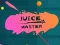 Mchezo Juice Master online