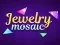 Mchezo Jewelry Mosaic online