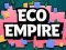 Mchezo Eco Empire online