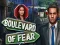 Mchezo Boulevard of Fear online