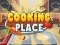 Mchezo Cooking Place online