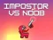 Mchezo Impostor vs Noob online