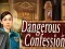 Mchezo Dangerous Confession online