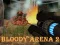 Mchezo Bloody Arena 2 online