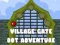 Mchezo Village Gate Dot Adventure online