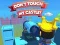 Mchezo Dont't Touch My Castle! online