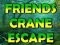 Mchezo Friends Crane Escape online