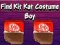 Mchezo Find Kit Kat Costume Boy online