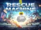 Mchezo Rescue machine online