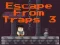 Mchezo Escape From Traps 3 online