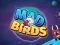 Mchezo Mad Birds online