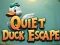 Mchezo Quiet Duck Escape online