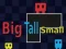 Mchezo Big Tall Small online