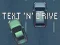 Mchezo Text 'n' Drive online