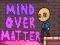 Mchezo Mind Over Matter online