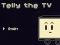 Mchezo Telly the TV online