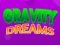 Mchezo Gravity Dreams online