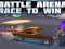 Mchezo Battle Arena Race To Win online
