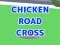 Mchezo Chicken Road Cross online