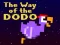 Mchezo The Way of the Dodo online