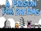 Mchezo A Prison for Dreams online