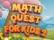 Mchezo Math Quest For Kids 2 online