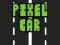 Mchezo Pixel Car online