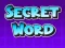Mchezo Secret Word online