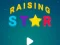 Mchezo Raising Star online