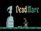 Mchezo Dead mare online
