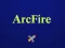 Mchezo Arcfire online